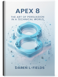 Apex 8: The Art of Persuasion in a Technical World, on Amazon